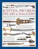 Illustrated World Encyclopedia of Knives, Swords, Spears & Daggers (Withers Harvey  Capwell Tabias)(Pevná vazba)