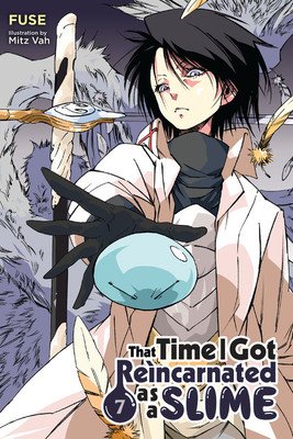 That Time I Got Reincarnated as a Slime, Vol. 7 (Light Novel) (Fuse)(Paperback)