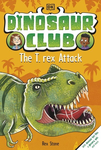 Dinosaur Club: The T-Rex Attack (Stone Rex)(Paperback / softback)