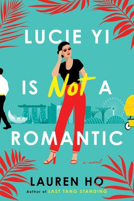 Lucie Yi Is Not a Romantic (Ho Lauren)(Paperback)