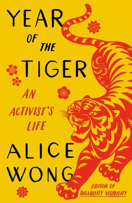Year of the Tiger: An Activist's Life (Wong Alice)(Paperback)