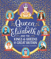 Queen Elizabeth II and the Kings and Queens of Great Britain(Paperback / softback)