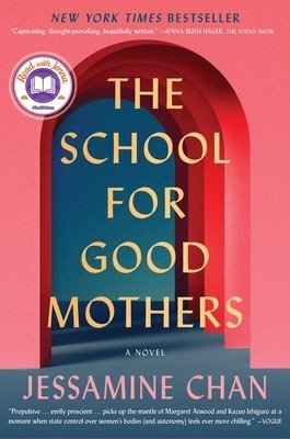 The School for Good Mothers (Chan Jessamine)(Paperback)
