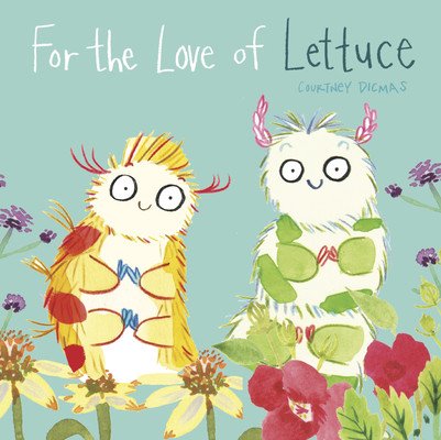 For the Love of Lettuce (Dicmas Courtney)(Paperback)