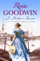 Mother's Shame (Goodwin Rosie)(Paperback / softback)