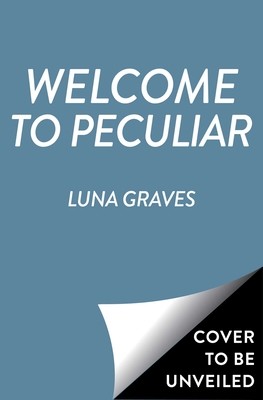 Welcome to Peculiar: Double, Double, Twins and Trouble; Thriller Night; Monstrous Matchmakers; Glimpse the Future (Graves Luna)(Paperback)