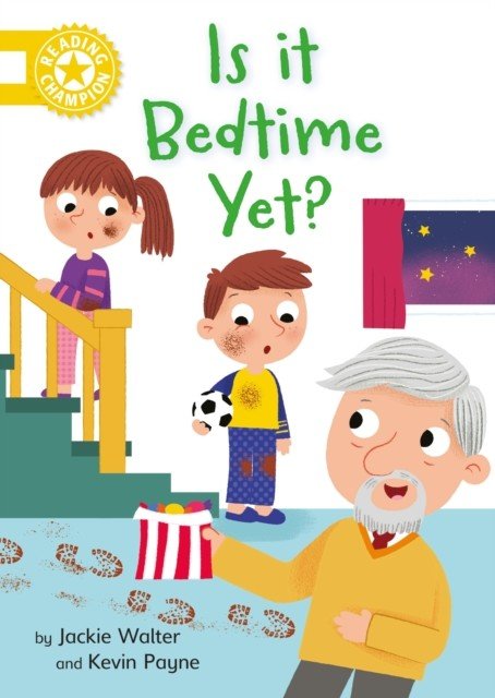 Reading Champion: Is it Bedtime Yet? - Independent Reading Yellow 3 (Walter Jackie)(Pevná vazba)
