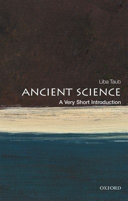 Ancient Greek and Roman Science: A Very Short Introduction (Taub Liba)(Paperback)