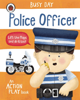 Busy Day: Police Officer - An action play book (Green Dan)(Board book)