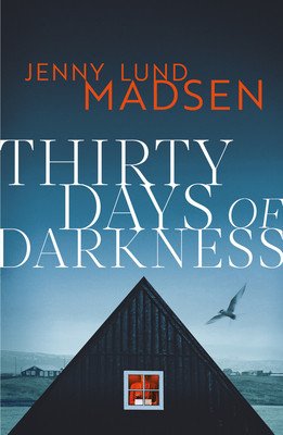 Thirty Days of Darkness (Madsen Jenny Lund)(Pevná vazba)