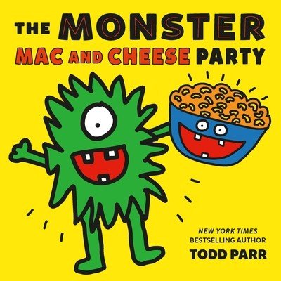 The Monster Mac and Cheese Party (Parr Todd)(Pevná vazba)