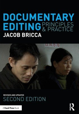 Documentary Editing: Principles & Practice (Bricca Ace Jacob)(Paperback)