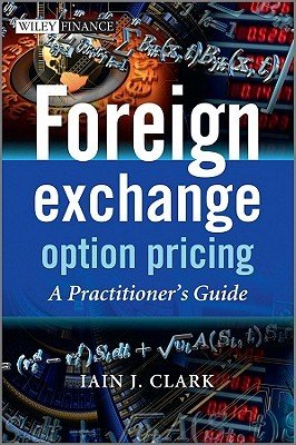 Foreign Exchange Option Pricin (Clark Iain J.)(Pevná vazba)