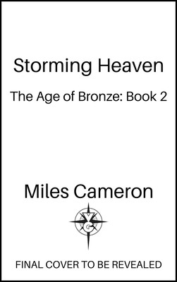 Storming Heaven: The Age of Bronze: Book 2 Volume 2 (Cameron Miles)(Pevná vazba)