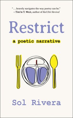 Restrict: A Poetic Narrative (Rivera Sol)(Paperback)