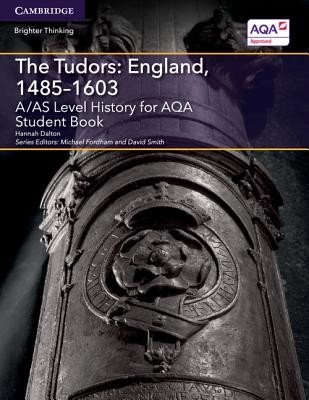 A/As Level History for Aqa the Tudors: England, 1485-1603 Student Book (Dalton Hannah)(Paperback)