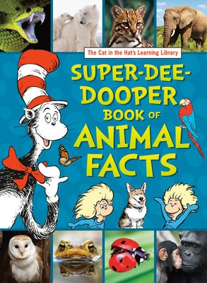 The Cat in the Hat's Learning Library Super-Dee-Dooper Book of Animal Facts (Carbone Courtney)(Pevná vazba)
