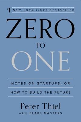 Zero to One: Notes on Startups, or How to Build the Future (Thiel Peter)(Pevná vazba)