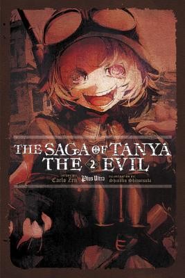 The Saga of Tanya the Evil, Vol. 2 (Light Novel): Plus Ultra (Zen Carlo)(Paperback)