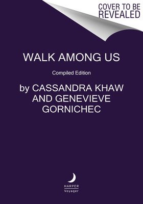 Walk Among Us: Compiled Edition (Khaw Cassandra)(Paperback)