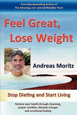 Feel Great, Lose Weight (Moritz Andreas)(Paperback)