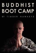 Buddhist Boot Camp (Hawkeye Timber)(Pevná vazba)