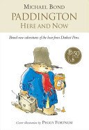 Paddington Here and Now (Bond Michael)(Paperback / softback)