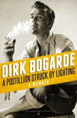A Postillion Struck by Lightning: A Memoir (Bogarde Dirk)(Paperback)