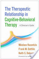 The Therapeutic Relationship in Cognitive-Behavioral Therapy: A Clinician's Guide (Kazantzis Nikolaos)(Pevná vazba)