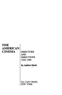The American Cinema: Directors and Directions 1929-1968 (Sarris Andrew)(Paperback)