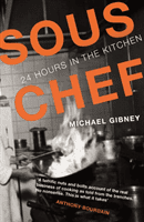 Sous Chef - 24 Hours in the Kitchen (Gibney Michael)(Paperback / softback)
