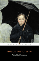 Netochka Nezvanova (Dostoyevsky Fyodor)(Paperback)