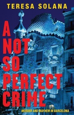 A Not So Perfect Crime (Solana Teresa)(Paperback)