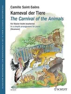 The Carnival of the Animals - Simple Piano Arrangement - Get to Know Classical Masterpieces (Saint-Saens Camille)(Paperback)