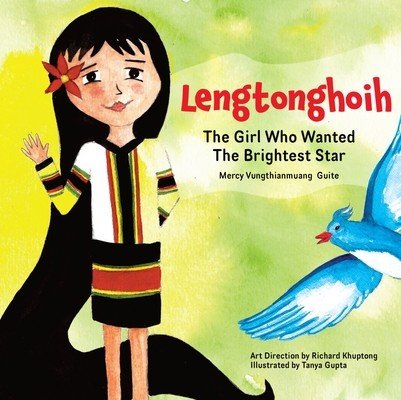 Lengtonghoih: The Girl Who Wanted the Brightest Star (Guite Mercy Vungthianmuang)(Paperback)