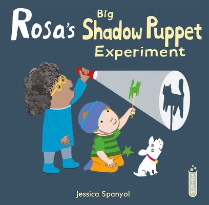 Rosa's Big Shadow Puppet Experiment (Spanyol Jessica)(Pevná vazba)