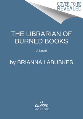 The Librarian of Burned Books (Labuskes Brianna)(Paperback)