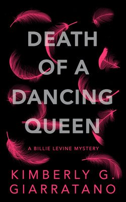 Death of a Dancing Queen (Giarratano Kimberly G.)(Paperback)
