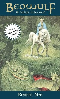 Beowulf: A New Telling (Nye Robert)(Mass Market Paperbound)