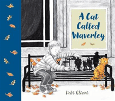 Cat Called Waverley (Gliori Debi)(Paperback / softback)