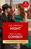 One Christmas Night / Most Eligible Cowboy - One Christmas Night (Texas Cattleman's Club: Ranchers and Rivals) / Most Eligible Cowboy (Devil's Bluffs) (Bennett Jules)(Paperback / softback)