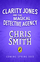 Clarity Jones and the Magical Detective Agency (Smith Chris)(Paperback / softback)