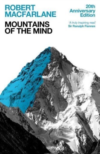 Mountains Of The Mind - A History Of A Fascination (Macfarlane Robert (Y))(Paperback / softback)