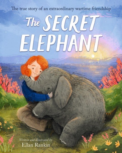 Secret Elephant - The true story of an extraordinary wartime friendship (Rankin Ellan)(Paperback / softback)