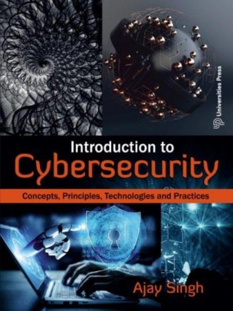 Introduction to Cybersecurity: - Concepts, Principles, Technologies and Practices (Singh Ajay)(Paperback / softback)