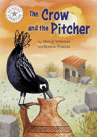 Reading Champion: The Crow and the Pitcher - Independent Reading White 10 (Webster Sheryl)(Paperback / softback)