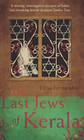 Last Jews Of Kerala (Fernandes Edna)(Paperback / softback)
