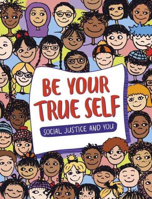 Be Your True Self - Understand Your Identities (Gonzalez Maribel Valdez)(Pevná vazba)