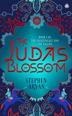 The Judas Blossom: Book I of the Nightingale and the Falcon (Aryan Stephen)(Paperback)