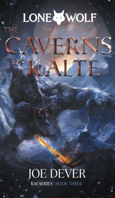 The Caverns of Kalte - Lone Wolf #3 (Dever Joe)(Pevná vazba)
